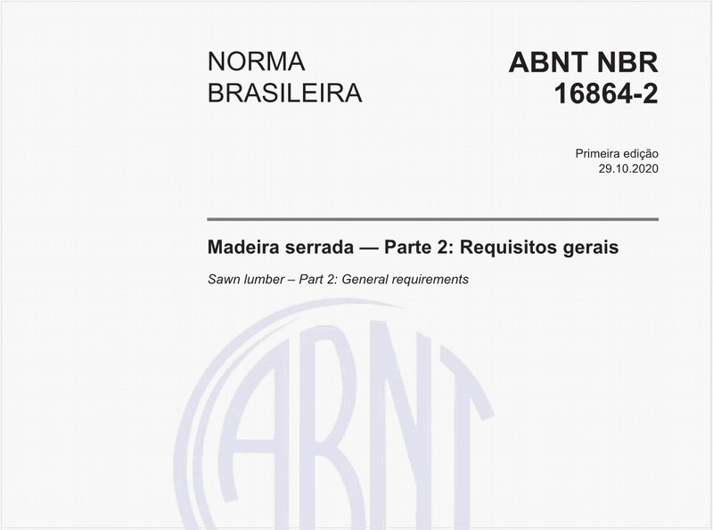 Madeira serrada - Parte 2: Requisitos gerais