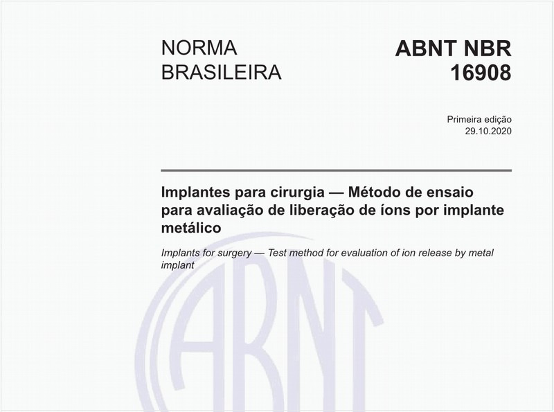 Implantes para cirurgia — Método de ensaio para avaliação de liberação de íons por implante metálico
