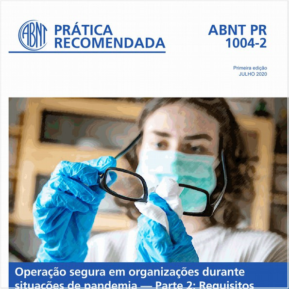 Operação segura em organizações durante situações de pandemia - Parte 2: Requisitos e recomendações técnicas para o setor óptico