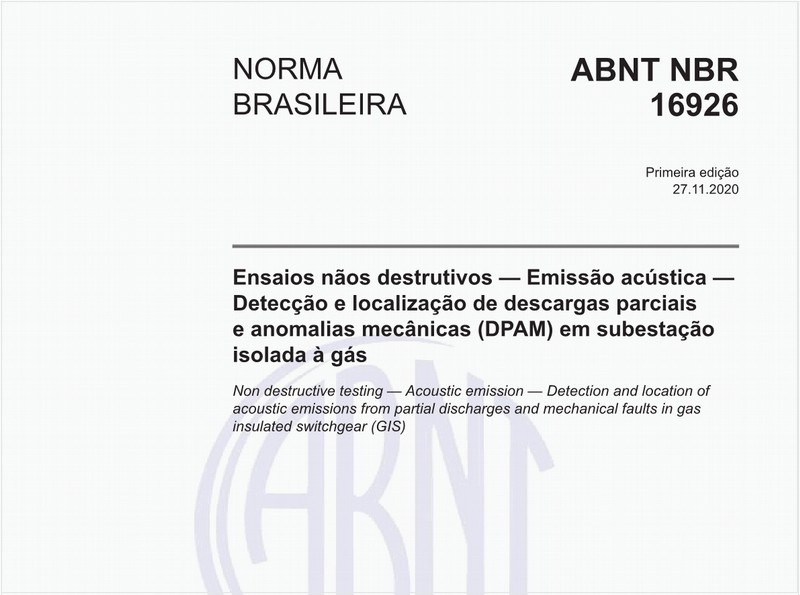 Ensaios nãos destrutivos - Emissão acústica - Detecção e localização de descargas parciais e anomalias mecânicas (DPAM) em subestação isolada à gás