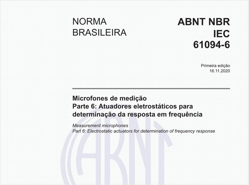 Microfones de medição - Parte 6: Atuadores eletrostáticos para determinação da resposta em frequência