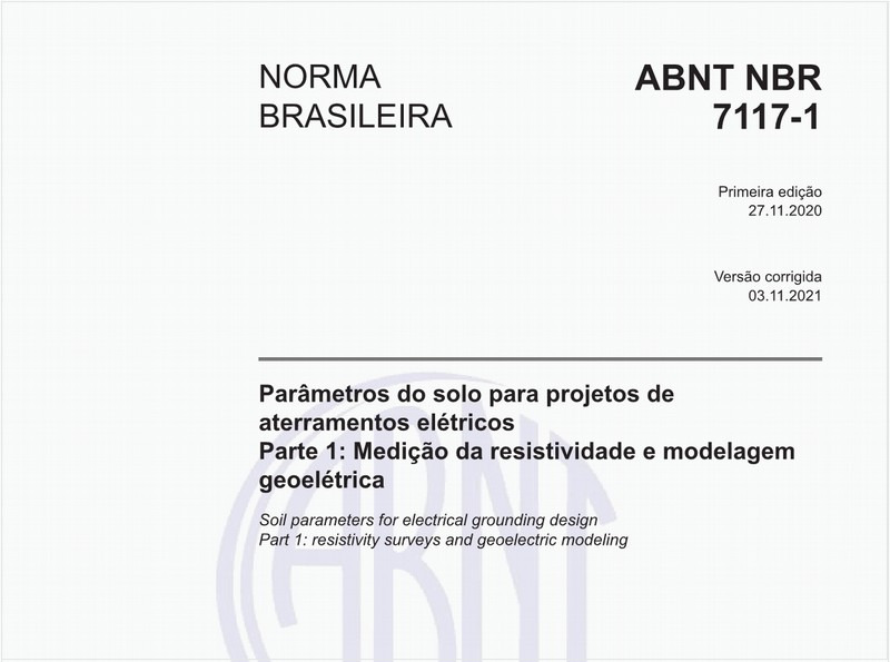 Parâmetros do solo para projetos de aterramentos elétricos - Parte 1: Medição da resistividade e modelagem geoelétrica