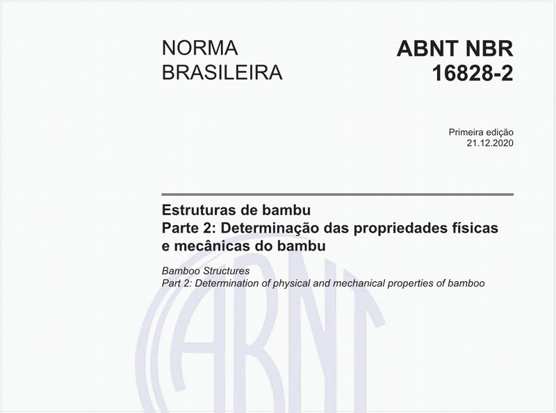 Estruturas de bambu - Parte 2: Determinação das propriedades físicas e mecânicas do bambu