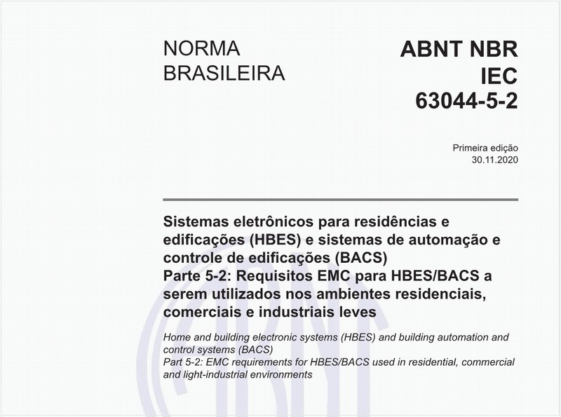 Sistemas eletrônicos para residências e edificações (HBES) e sistemas de automação e controle de edificações (BACS) - Parte 5-2: Requisitos EMC para HBES/BACS a serem utilizados nos ambientes residenciais, comerciais e industriais leves