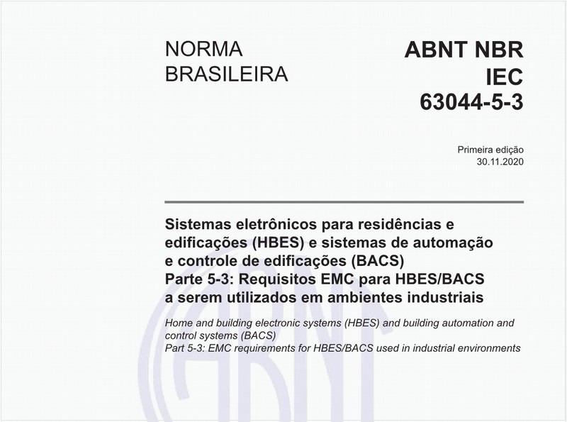 Sistemas eletrônicos para residências e edificações (HBES) e sistemas de automação e controle de edificações (BACS) - Parte 5-3: Requisitos EMC para HBES/BACS a serem utilizados em ambientes industriais
