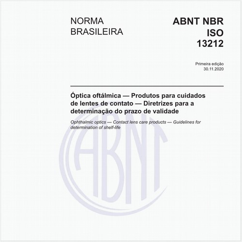 Óptica oftálmica - Produtos para cuidados de lentes de contato - Diretrizes para a determinação do prazo de validade