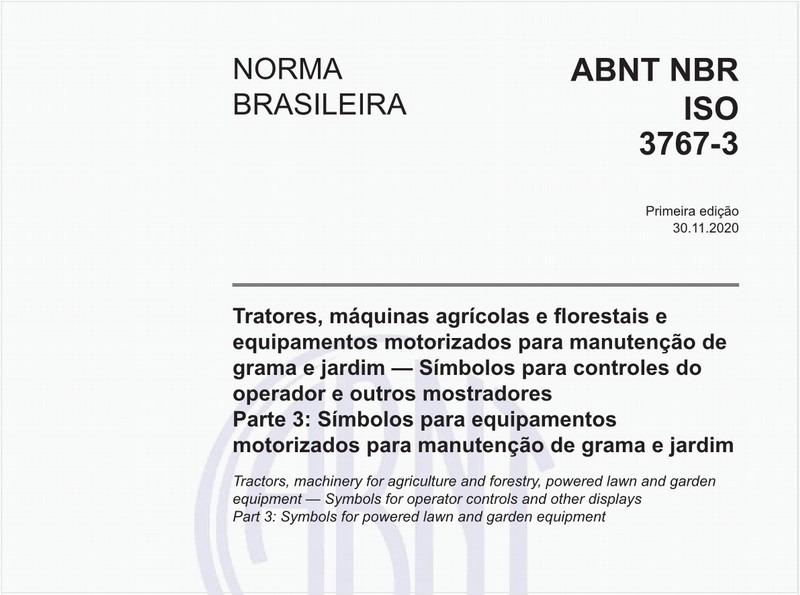 Tratores, máquinas agrícolas e florestais e equipamentos motorizados para manutenção de grama e jardim — Símbolos para controles do operador e outros mostradores - Parte 3: Símbolos para equipamentos motorizados para manutenção de grama e jardim