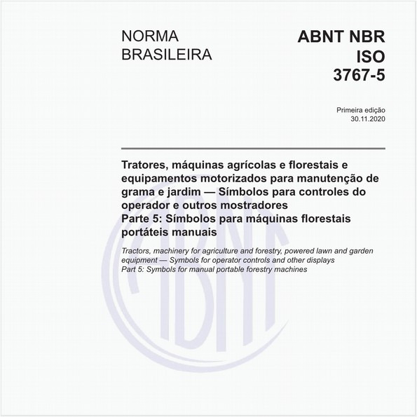 Tratores, máquinas agrícolas e florestais e equipamentos motorizados para manutenção de grama e jardim - Símbolos para controles do operador e outros mostradores - Parte 5: Símbolos para máquinas florestais portáteis manuais