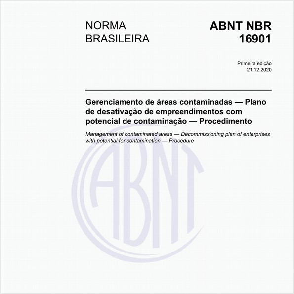 Gerenciamento de áreas contaminadas — Plano de desativação de empreendimentos com potencial de contaminação — Procedimento