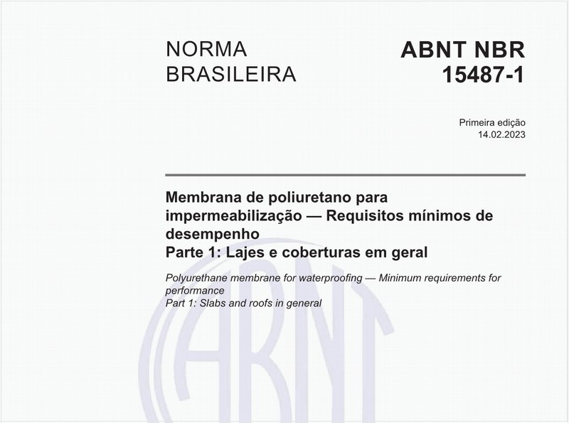 Membrana de poliuretano para impermeabilização — Requisitos mínimos de desempenho Parte 1: Lajes e coberturas em geral