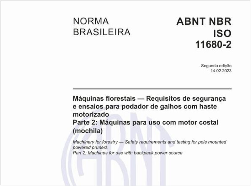 Máquinas florestais — Requisitos de segurança e ensaios para podador de galhos com haste motorizado Parte 2: Máquinas para uso com motor costal (mochila)