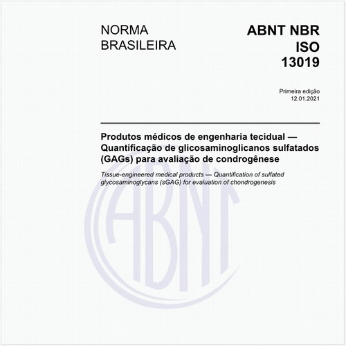 Produtos médicos de engenharia tecidual — Quantificação de glicosaminoglicanos sulfatados (GAGs) para avaliação de condrogênese