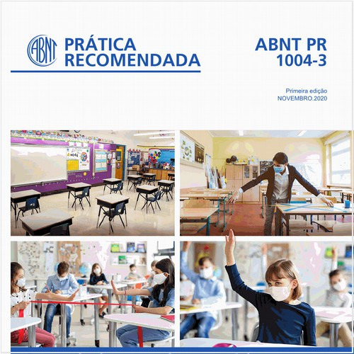 Operação segura em organizações durante situações de pandemia - Parte 3: Protocolo de retomada presencial segura nas organizações educacionais – Orientações sanitárias e administrativas