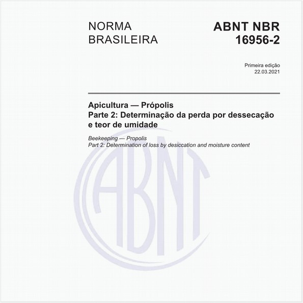 Apicultura - Própolis - Parte 2: Determinação da perda por dessecação e teor de umidade