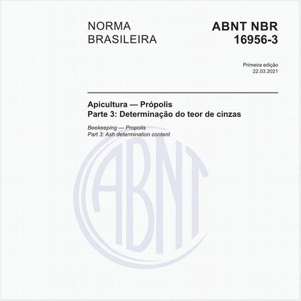 Apicultura - Própolis - Parte 3: Determinação do teor de cinzas