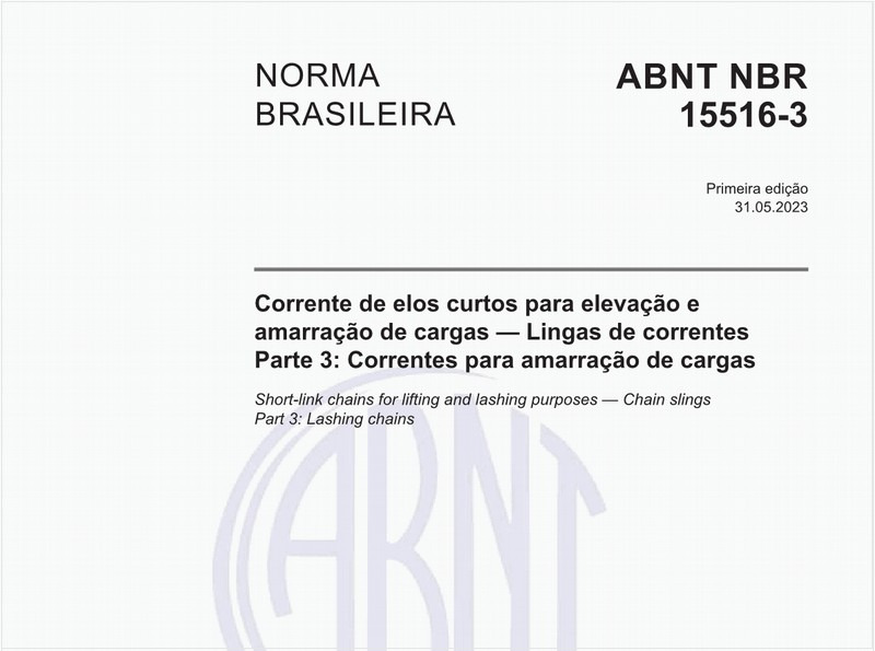 Corrente de elos curtos para elevação e amarração de cargas — Lingas de correntes Parte 3: Correntes para amarração de cargas