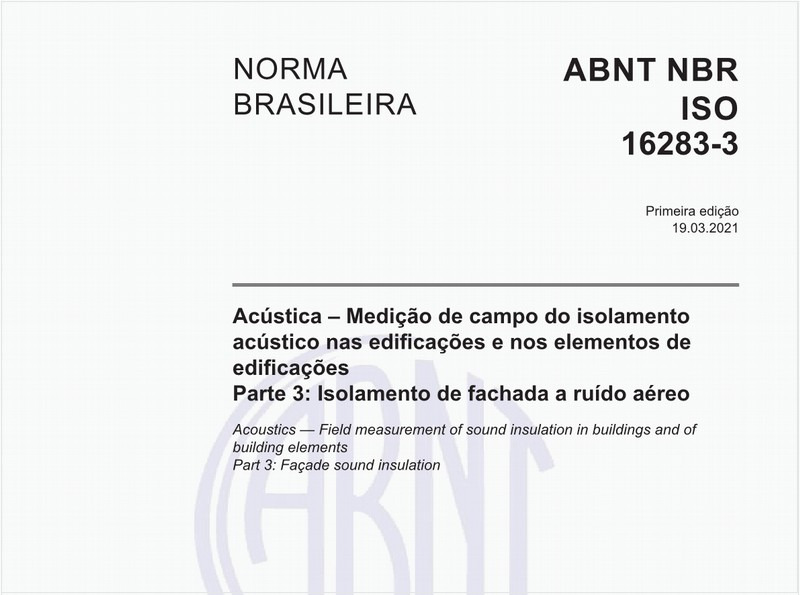 Acústica - Medição de campo do isolamento acústico nas edificações e nos elementos de edificações - Parte 3: Isolamento de fachada a ruído aéreo