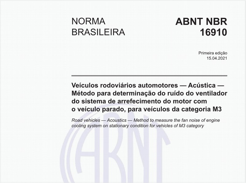 Veículos rodoviários automotores - Acústica - Método para determinação do ruído do ventilador do sistema de arrefecimento do motor com o veículo parado, para veículos da categoria M3