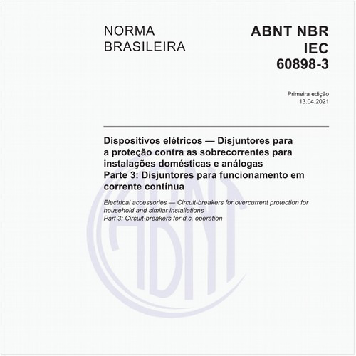 Dispositivos elétricos - Disjuntores para a proteção contra as sobrecorrentes para instalações domésticas e análogas - Parte 3: Disjuntores para funcionamento em corrente contínua