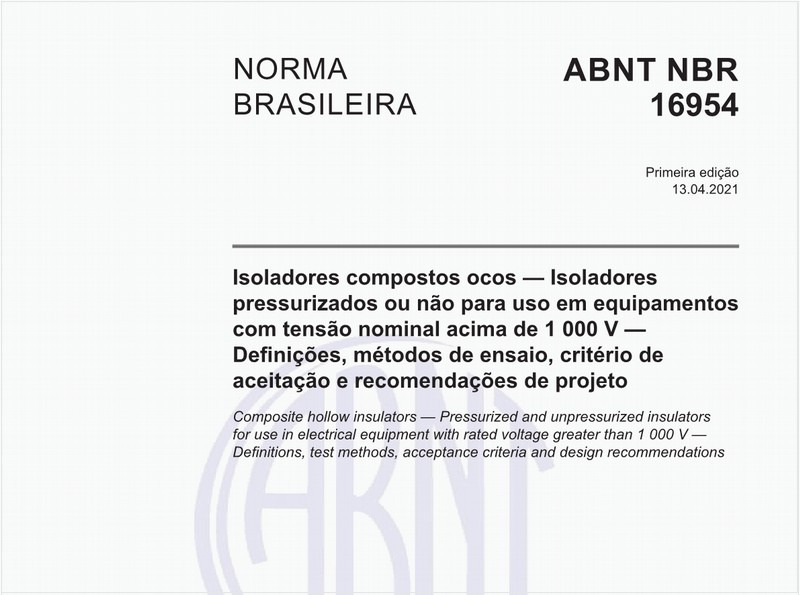 Isoladores compostos ocos - Isoladores pressurizados ou não para uso em equipamentos com tensão nominal acima de 1 000 V - Definições, métodos de ensaio, critério de aceitação e recomendações de projeto