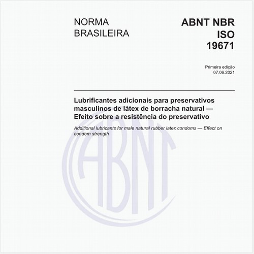 Lubrificantes adicionais para preservativos masculinos de látex de borracha natural - Efeito sobre a resistência do preservativo