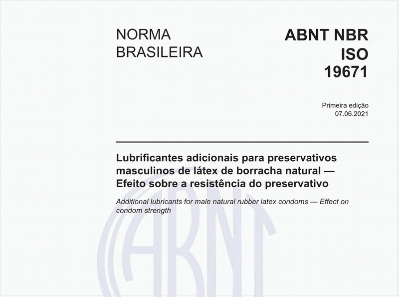 Lubrificantes adicionais para preservativos masculinos de látex de borracha natural - Efeito sobre a resistência do preservativo