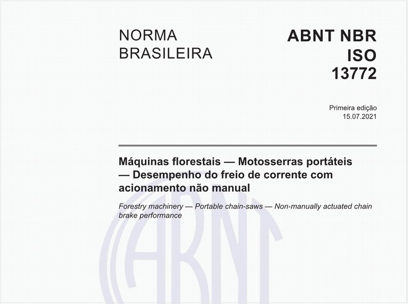 Máquinas florestais - Motosserras portáteis - Desempenho do freio de corrente com acionamento não manual