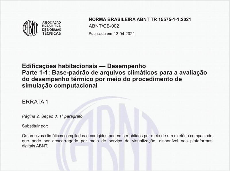 Edificações habitacionais - Desempenho - Parte 1-1: Base-padrão de arquivos climáticos para a avaliação do desempenho térmico por meio do procedimento de simulação computacional