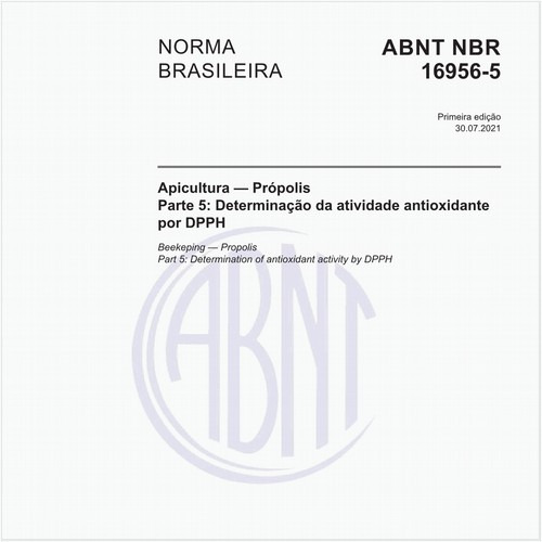 Apicultura — Própolis - Parte 5: Determinação da atividade antioxidante por DPPH