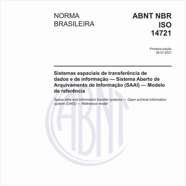 Sistemas espaciais de transferência de dados e de informação — Sistema Aberto de Arquivamento de Informação (SAAI) — Modelo de referência