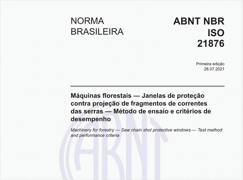 Máquinas florestais — Janelas de proteção contra projeção de fragmentos de correntes das serras — Método de ensaio e critérios de desempenho