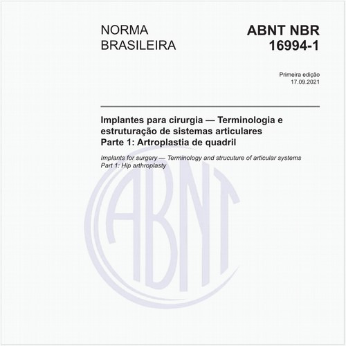 Implantes para cirurgia - Terminologia e estruturação de sistemas articulares - Parte 1: Artroplastia de quadril