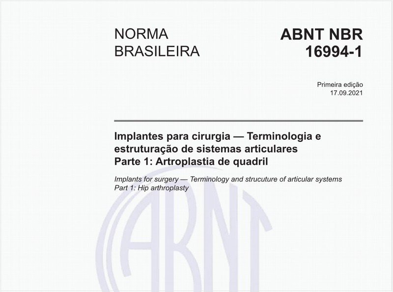 Implantes para cirurgia - Terminologia e estruturação de sistemas articulares - Parte 1: Artroplastia de quadril