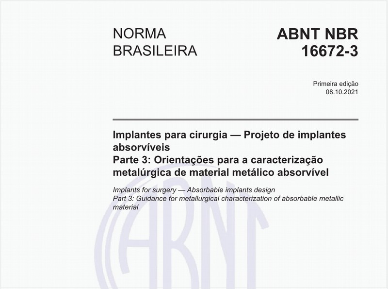 Implantes para cirurgia - Projeto de implantes absorvíveis - Parte 3: Orientações para a caracterização metalúrgica de material metálico absorvível