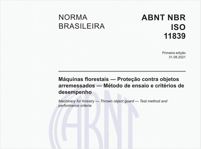 Máquinas florestais - Proteção contra objetos arremessados - Método de ensaio e critérios de desempenho