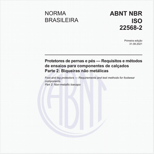 Protetores de pernas e pés - Requisitos e métodos de ensaios para componentes de calçados - Parte 2: Biqueiras não metálicas
