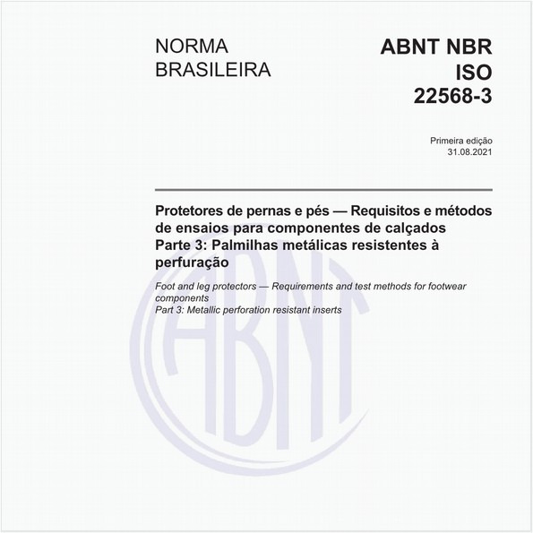 Protetores de pernas e pés - Requisitos e métodos de ensaios para componentes de calçados - Parte 3: Palmilhas metálicas resistentes à perfuração