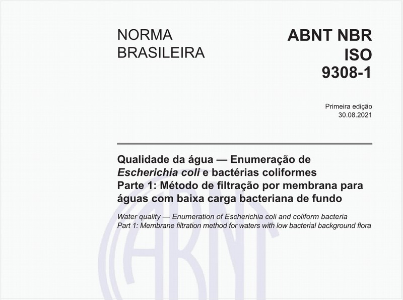 Qualidade da água - Enumeração de Escherichia coli e bactérias coliformes - Parte 1: Método de filtração por membrana para águas com baixa carga bacteriana de fundo