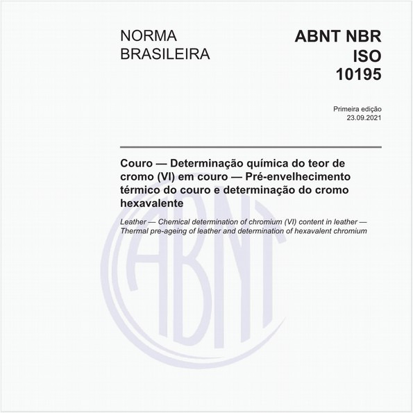 Couro - Determinação química do teor de cromo (VI) em couro - Pré-envelhecimento térmico do couro e determinação do cromo hexavalente