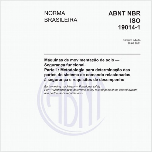 Máquinas de movimentação de solo - Segurança funcional - Parte 1: Metodologia para determinação das partes do sistema de comando relacionadas à segurança e requisitos de desempenho