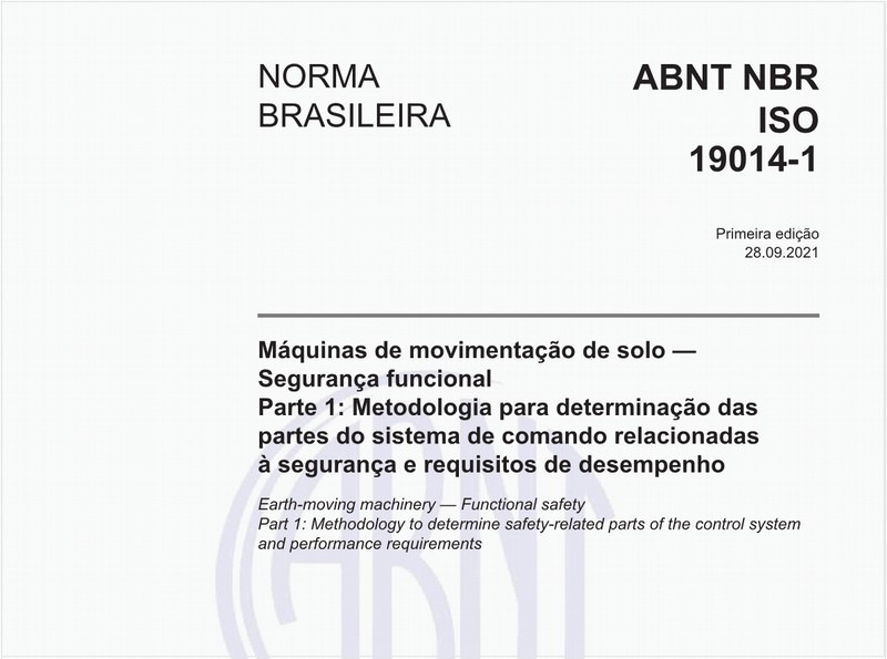 Máquinas de movimentação de solo - Segurança funcional - Parte 1: Metodologia para determinação das partes do sistema de comando relacionadas à segurança e requisitos de desempenho