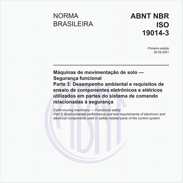 Máquinas de movimentação de solo - Segurança funcional - Parte 3: Desempenho ambiental e requisitos de ensaio de componentes eletrônicos e elétricos utilizados em partes do sistema de comando relacionadas à segurança