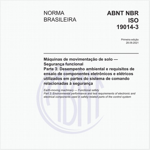 Máquinas de movimentação de solo - Segurança funcional - Parte 3: Desempenho ambiental e requisitos de ensaio de componentes eletrônicos e elétricos utilizados em partes do sistema de comando relacionadas à segurança