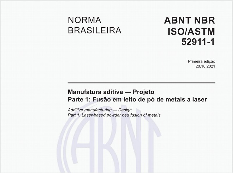 Manufatura aditiva - Projeto - Parte 1: Fusão em leito de pó de metais a laser