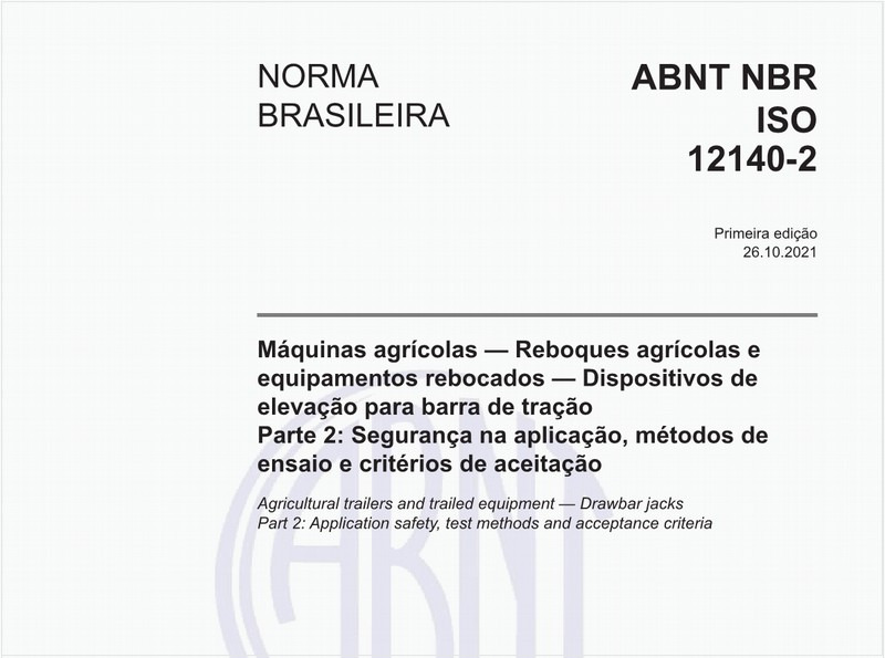 Máquinas agrícolas — Reboques agrícolas e equipamentos rebocados — Dispositivos de elevação para barra de tração - Parte 2: Segurança na aplicação, métodos de ensaio e critérios de aceitação