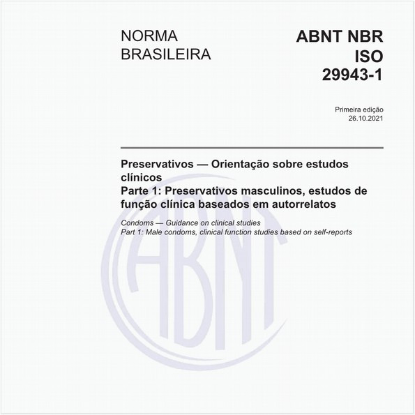 Preservativos — Orientação sobre estudos clínicos - Parte 1: Preservativos masculinos, estudos de função clínica baseados em autorrelatos