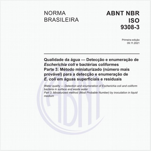 Qualidade da água — Detecção e enumeração de Escherichia coli e bactérias coliformes - Parte 3: Método miniaturizado (número mais provável) para a detecção e enumeração de E. coli em águas superficiais e residuais