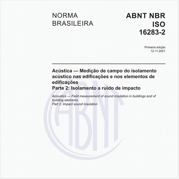 Acústica - Medição de campo do isolamento acústico nas edificações e nos elementos de edificações - Parte 2: Isolamento a ruído de impacto