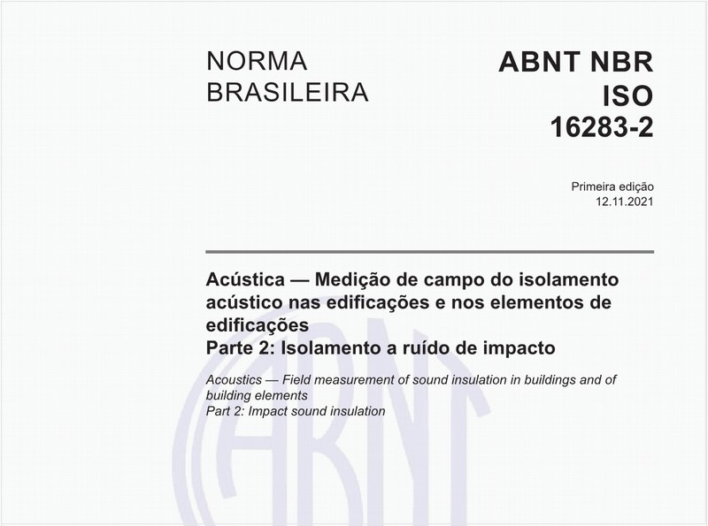 Acústica - Medição de campo do isolamento acústico nas edificações e nos elementos de edificações - Parte 2: Isolamento a ruído de impacto