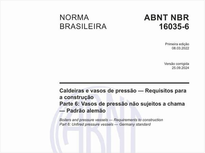 Caldeiras e vasos de pressão — Requisitos para a construção - Parte 6: Vasos de pressão não sujeitos a chama — Padrão alemão